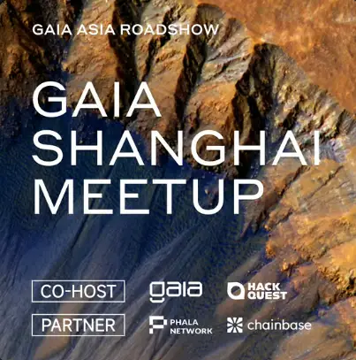 HackQuest x Gaia Asia Roadshow — Shanghai Meetup